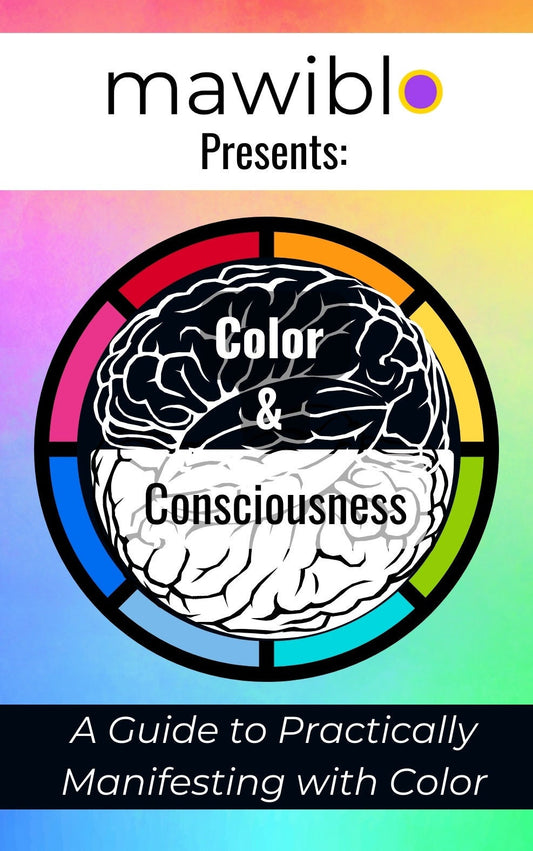 eBook/PDF Download*** "Mawiblo Presents: Color & Consciousness - A Guide to Practically Manifesting with Color"